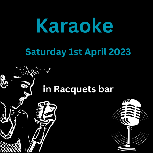 Karaoke night in Racquets bar – Saturday 1st April