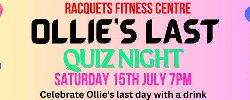 Ollie’s Last Quiz and Leaving Drinks – 15th July