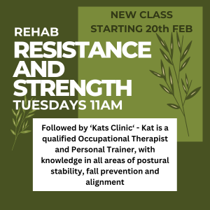 Rehab Resistance and Strength class followed by Kat’s clinic